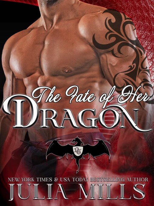 Title details for The Fate of Her Dragon by Julia Mills - Available